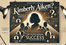 Who Influenced Kimberly Aiken Career